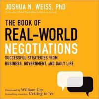 The Book of Real-World Negotiations Lib/E
