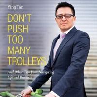 Don't Push Too Many Trolleys Lib/E