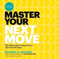 Master Your Next Move Lib/E
