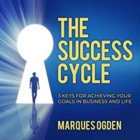 The Success Cycle Lib/E