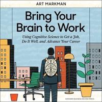 Bring Your Brain to Work