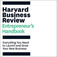 The Harvard Business Review Entrepreneur's Handbook Lib/E