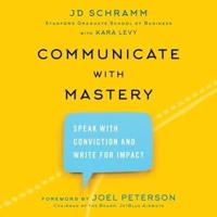 Communicate With Mastery