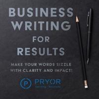 Business Writing for Results Lib/E