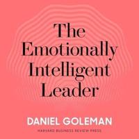 The Emotionally Intelligent Leader Lib/E
