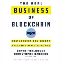 The Real Business of Blockchain Lib/E