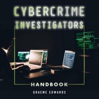 Cybercrime Investigators Handbook