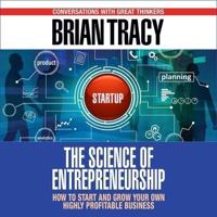 The Science of Entrepreneurship Lib/E