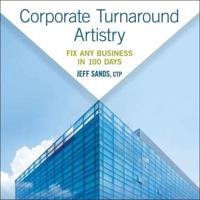 Corporate Turnaround Artistry Lib/E