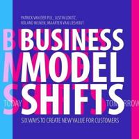 Business Model Shifts Lib/E