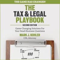 The Tax and Legal Playbook Lib/E