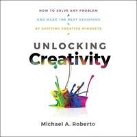 Unlocking Creativity Lib/E