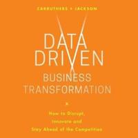 Data Driven Business Transformation Lib/E