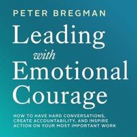 Leading With Emotional Courage