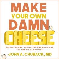 Make Your Own Damn Cheese Lib/E