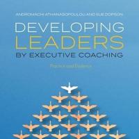 Developing Leaders by Executive Coaching Lib/E