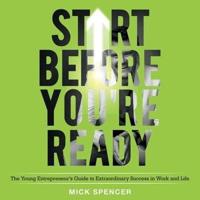 Start Before You're Ready Lib/E