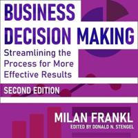 Business Decision Making, Second Edition Lib/E