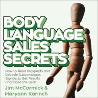 Body Language Sales Secrets Lib/E