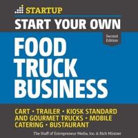 Start Your Own Food Truck Business