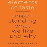 Elements of Taste Lib/E