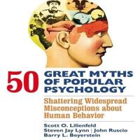 50 Great Myths of Popular Psychology Lib/E
