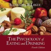 The Psychology of Eating and Drinking Fourth Edition Lib/E