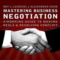 Mastering Business Negotiation Lib/E