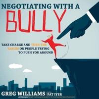 Negotiating With a Bully Lib/E