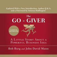 The Go-Giver Lib/E