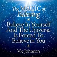 The Magic of Believing Lib/E