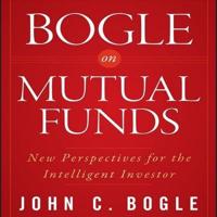 Bogle on Mutual Funds Lib/E