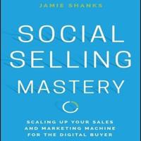 Social Selling Mastery