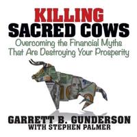 Killing Sacred Cows Lib/E