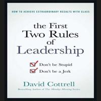The First Two Rules of Leadership Lib/E