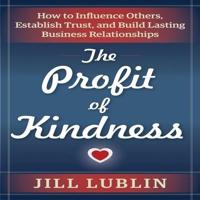 The Profit of Kindness Lib/E