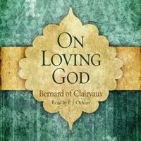 On Loving God Lib/E