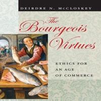The Bourgeois Virtues Lib/E
