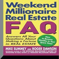 Weekend Millionaire's Real Estate FAQ