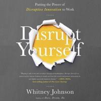 Disrupt Yourself