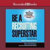 Be a Recruiting Superstar Lib/E