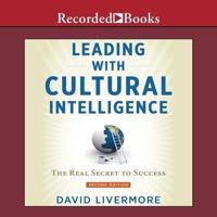 Leading With Cultural Intelligence, Second Editon Lib/E