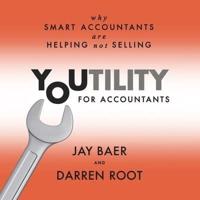 Youtility for Accountants Lib/E
