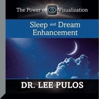 Sleep and Dream Enhancement Lib/E