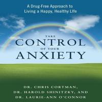 Take Control Your Anxiety Lib/E