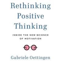 Rethinking Positive Thinking