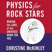 Physics for Rock Stars Lib/E