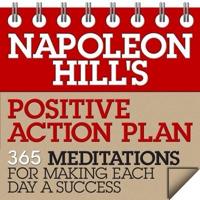 Napoleon Hill's Positive Action Plan