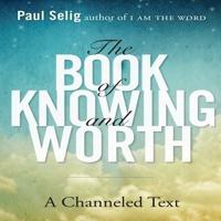 The Book of Knowing and Worth Lib/E