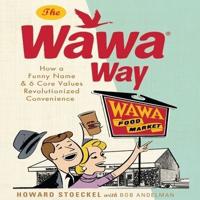The Wawa Way Lib/E